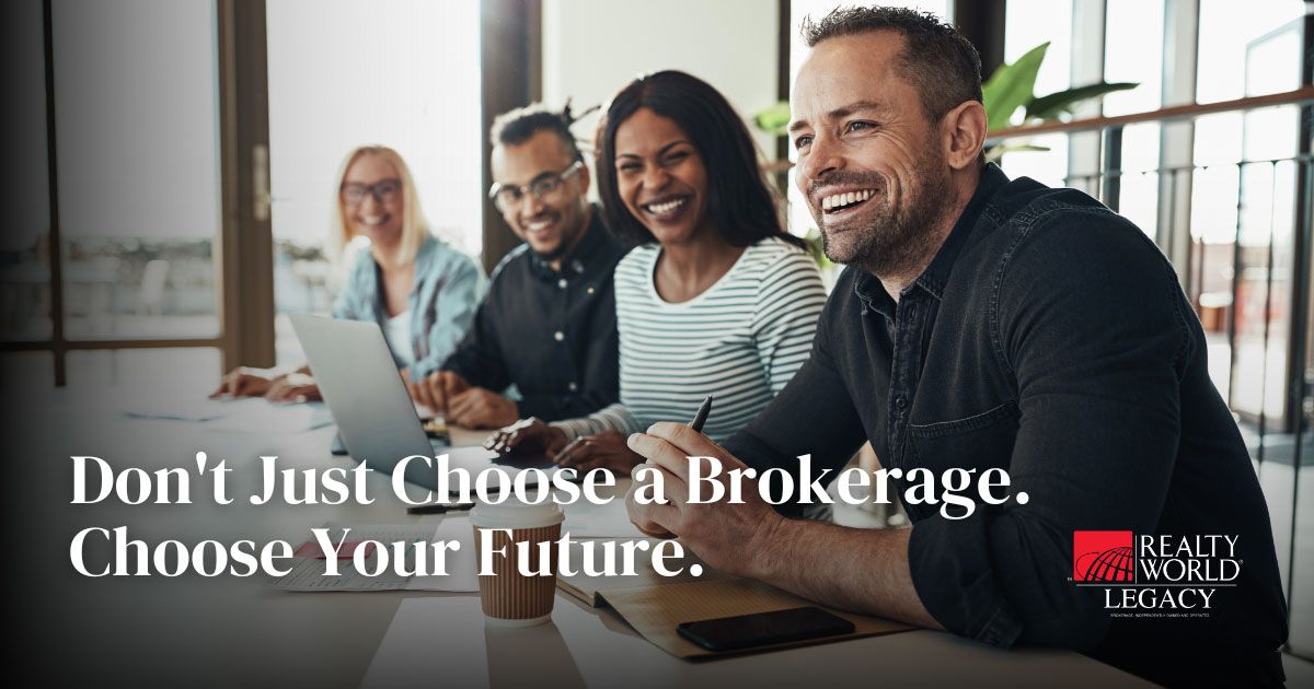 Don't Just Choose a Brokerage. Choose Your Future.