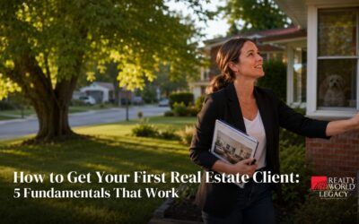 How to Get Your First Real Estate Client: 5 Fundamentals That Work